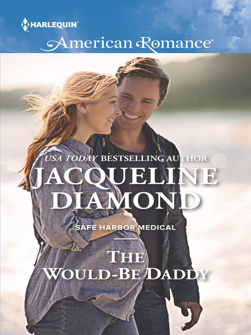 Title details for The Would-Be Daddy by Jacqueline Diamond - Available